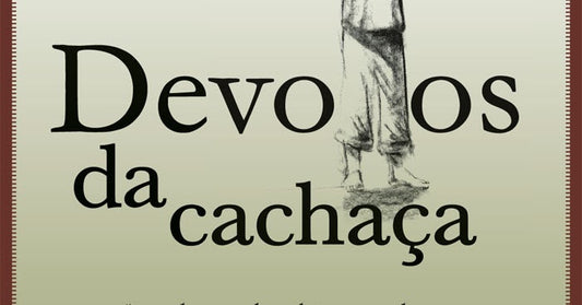 Devotos da Cachaça - O Filme